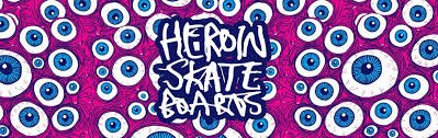Why Heroin Skateboards Are Blowing Up Right Now (And Why Everyone Wants One) - Switch Skate & Snow