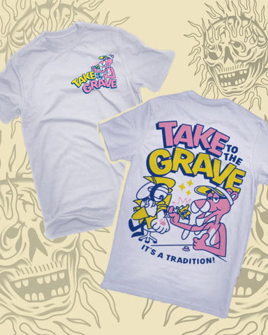 Take To The Grave - Its A Tradition T-Shirt